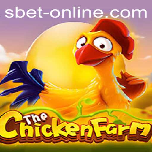 Discover the Exciting World of ChickenFarm: A Unique SBET Online Experience
