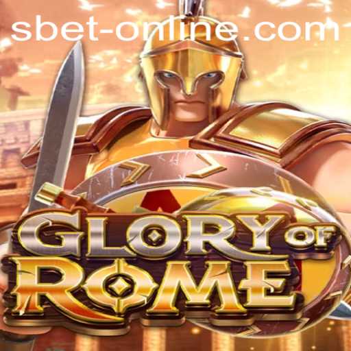 Exploring GloryofRome in the SBET Online Gaming World